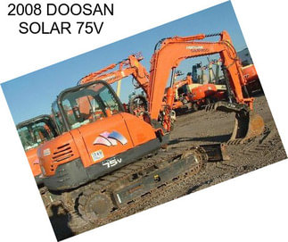 2008 DOOSAN SOLAR 75V