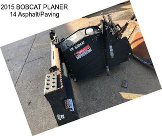 2015 BOBCAT PLANER 14 Asphalt/Paving