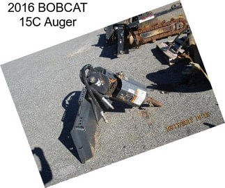 2016 BOBCAT 15C Auger