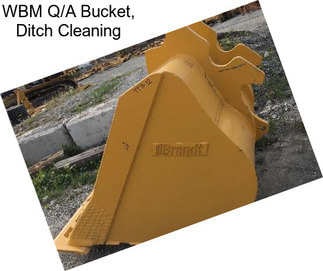 WBM Q/A Bucket, Ditch Cleaning
