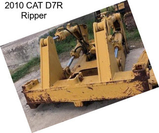 2010 CAT D7R Ripper