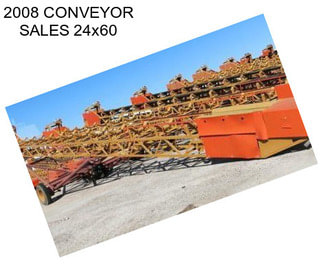 2008 CONVEYOR SALES 24x60