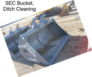 SEC Bucket, Ditch Cleaning