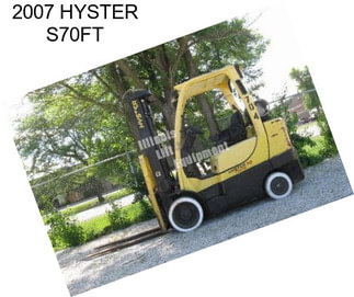 2007 HYSTER S70FT