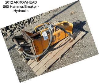 2012 ARROWHEAD S60 Hammer/Breaker - Hydraulic