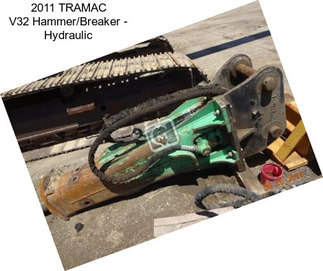 2011 TRAMAC V32 Hammer/Breaker - Hydraulic