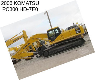 2006 KOMATSU PC300 HD-7E0