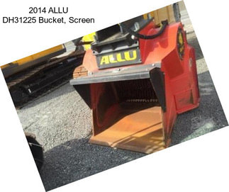 2014 ALLU DH31225 Bucket, Screen