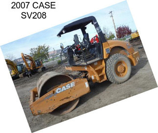2007 CASE SV208