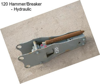 120 Hammer/Breaker - Hydraulic