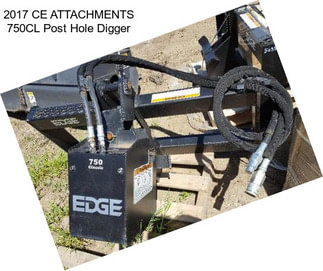 2017 CE ATTACHMENTS 750CL Post Hole Digger