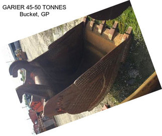 GARIER 45-50 TONNES Bucket, GP