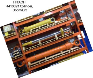 HITACHI 4418023 Cylinder, Boom/Lift