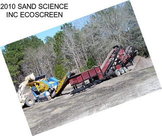 2010 SAND SCIENCE INC ECOSCREEN