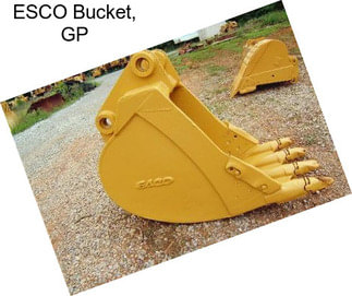 ESCO Bucket, GP