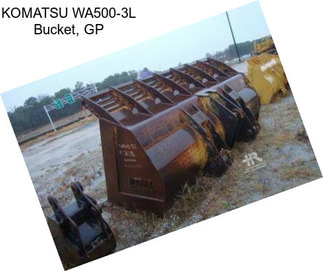 KOMATSU WA500-3L Bucket, GP