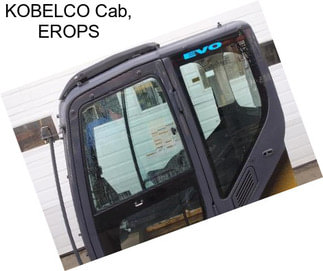 KOBELCO Cab, EROPS