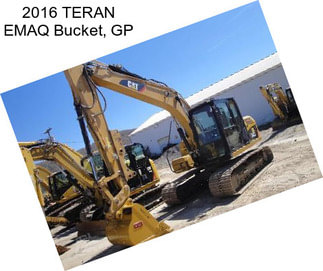 2016 TERAN EMAQ Bucket, GP