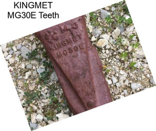 KINGMET MG30E Teeth