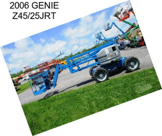 2006 GENIE Z45/25JRT
