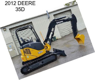 2012 DEERE 35D