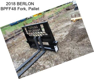 2018 BERLON BPFF48 Fork, Pallet