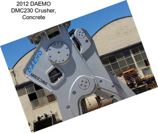 2012 DAEMO DMC230 Crusher, Concrete