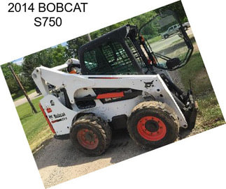 2014 BOBCAT S750