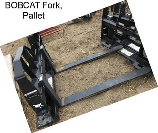 BOBCAT Fork, Pallet