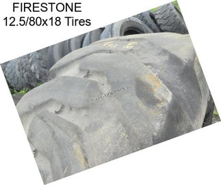 FIRESTONE 12.5/80x18 Tires