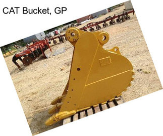 CAT Bucket, GP