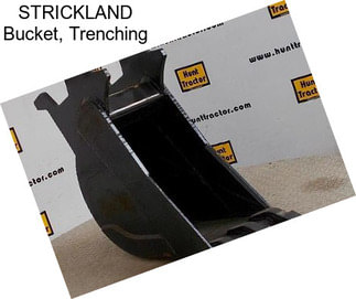 STRICKLAND Bucket, Trenching