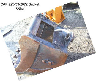 C&P 225-33-2072 Bucket, Other