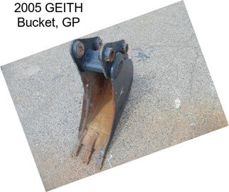 2005 GEITH Bucket, GP