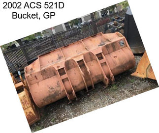 2002 ACS 521D Bucket, GP