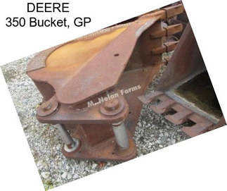 DEERE 350 Bucket, GP