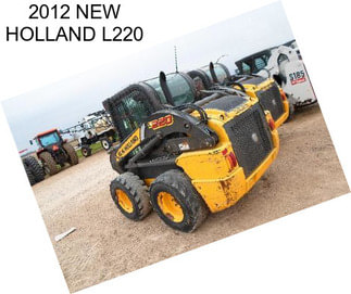 2012 NEW HOLLAND L220