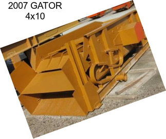 2007 GATOR 4x10