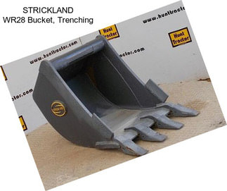 STRICKLAND WR28 Bucket, Trenching