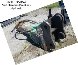 2011 TRAMAC V46 Hammer/Breaker - Hydraulic