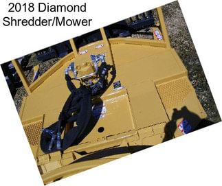 2018 Diamond Shredder/Mower