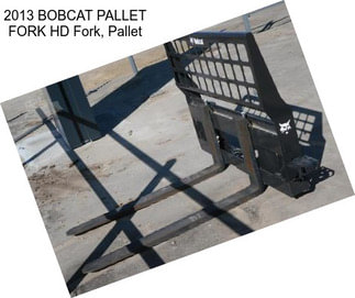 2013 BOBCAT PALLET FORK HD Fork, Pallet