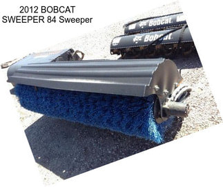 2012 BOBCAT SWEEPER 84 Sweeper