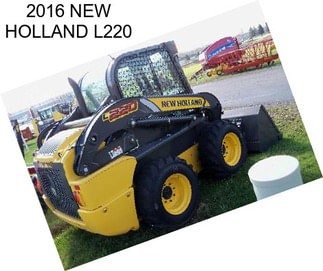 2016 NEW HOLLAND L220