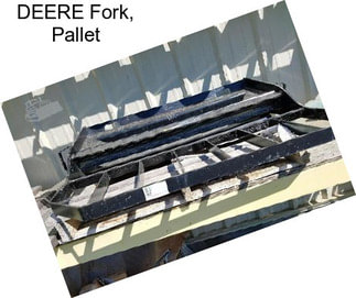 DEERE Fork, Pallet