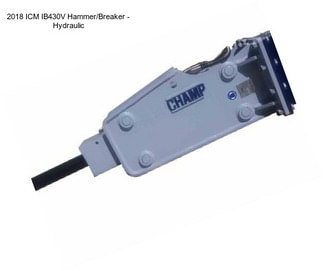 2018 ICM IB430V Hammer/Breaker - Hydraulic