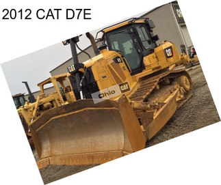 2012 CAT D7E