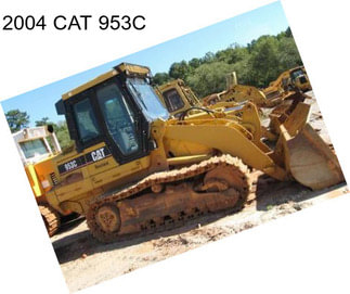 2004 CAT 953C