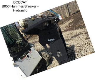 BOBCAT B850 Hammer/Breaker - Hydraulic