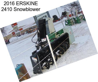 2016 ERSKINE 2410 Snowblower
